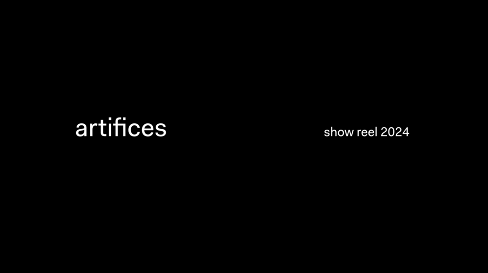 artifices show reel 2024 - © artifices